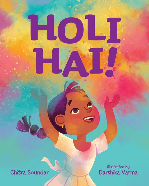 Holi Hai! by Soundar, Chitra