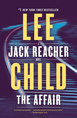 The Affair: A Jack Reacher Novel by Child, Lee