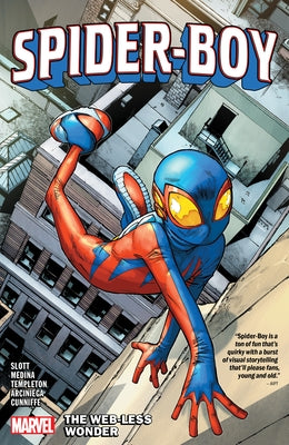 Spider-Boy Vol. 1: The Web-Less Wonder by Slott, Dan