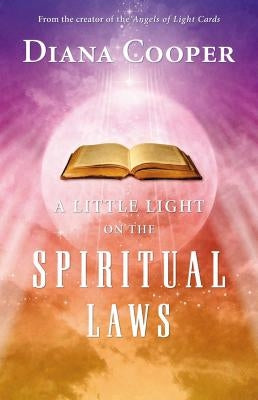 A Little Light on the Spiritual Laws by Cooper, Diana